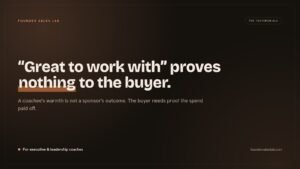 Founder Sales Lab banner reading "Great to work with proves nothing to the buyer."